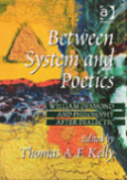 Between System and Poetics: William Desmond and Philosophy After  Dialectic