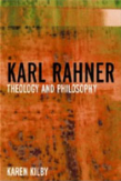Karl Rahner: Theology and Philosophy