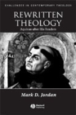 Rewritten Theology: Aquinas After His Readers